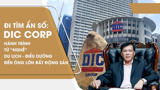 Đi tìm ẩn số DIG: DIC Corp - Hành trình từ “nghề” du lịch - điều dưỡng đến ông lớn Bất động sản