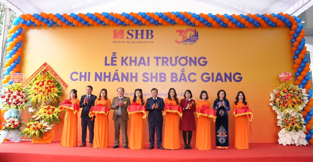SHB mở liên tiếp 2 chi nhánh, thâm nhập thị trường tài chính đông Bắc Bộ