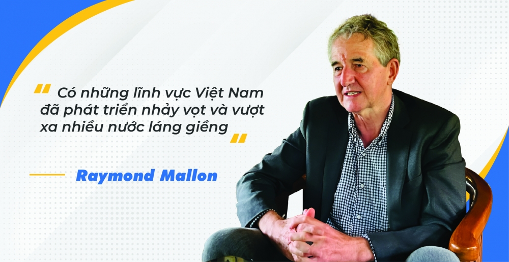 Cựu cố vấn cấp cao của CIEM Raymond Mallon: 4 nhân tố để Việt Nam nhảy vọt và trở thành 'ngôi sao' thu hút FDI