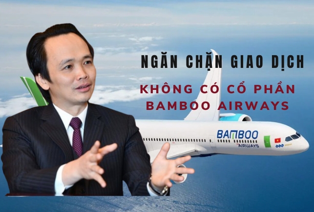 Lộ lý do không có cổ phần Bamboo Airways trong 1,5 tỷ cổ phiếu bị ngăn chặn giao dịch của ông Trịnh Văn Quyết