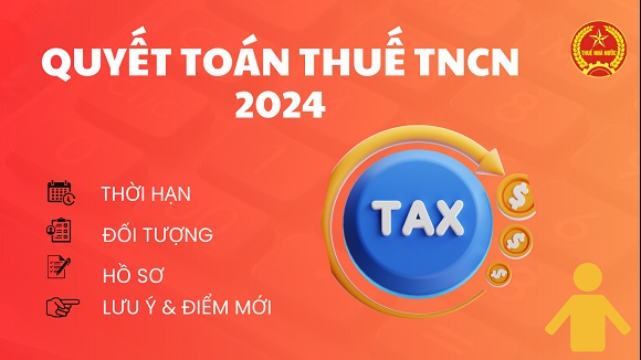 Quyết toán thuế TNCN năm 2024: Hạn cuối 5/5/2025, cá nhân cần lưu ý gì?