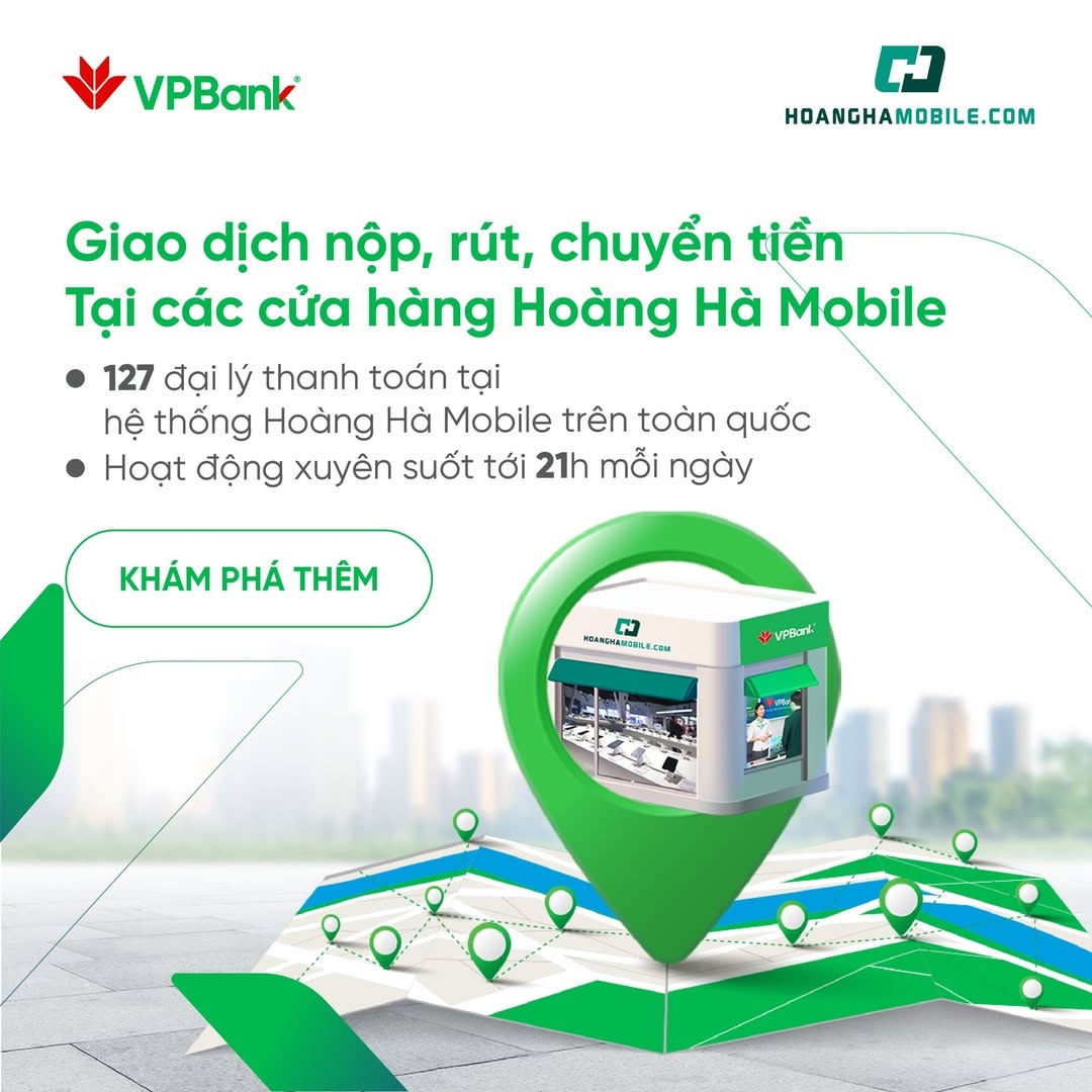 Từ nay, 127 cửa hàng Hoàng Hà Mobile sẽ hoạt động như cây ATM của VPBank