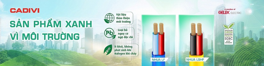 Cadivi tiến vào 'kỷ nguyên xanh': Đưa dây cáp điện vật liệu xanh đến mọi công trình Việt Nam.
