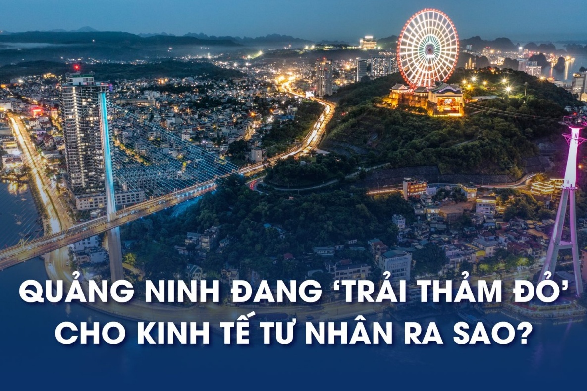 Chỉ mất 30 ngày phê duyệt đầu tư, vài cú click là minh bạch quy hoạch: Quảng Ninh đang trải thảm đỏ cho kinh tế tư nhân ra sao?