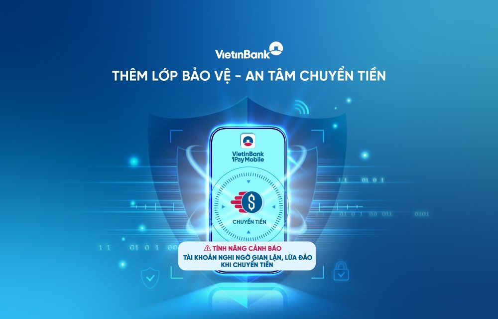 VietinBank sẽ gửi cảnh báo khẩn đến khách hàng nếu phát hiện 3 dấu hiệu này khi chuyển tiền