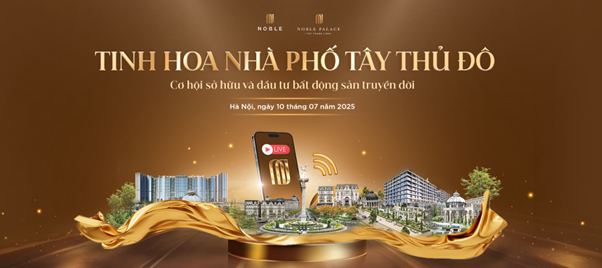 Khởi động chuỗi livestream NobleLive cùng hành trình kết nối giá trị thật cho người dùng