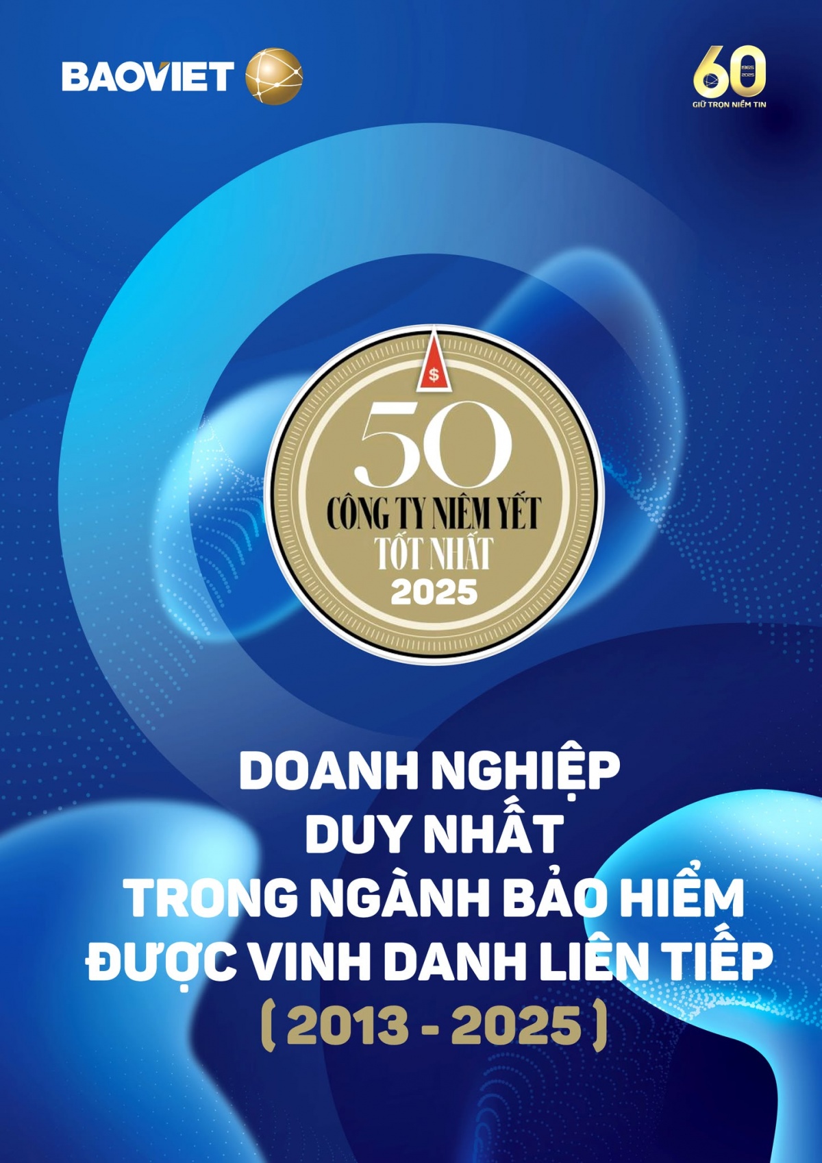Bảo Việt - doanh nghiệp duy nhất trong ngành bảo hiểm được vinh danh liên tiếp trong “Danh sách 50 công ty niêm yết tốt nhất Việt Nam” (2013-2025)