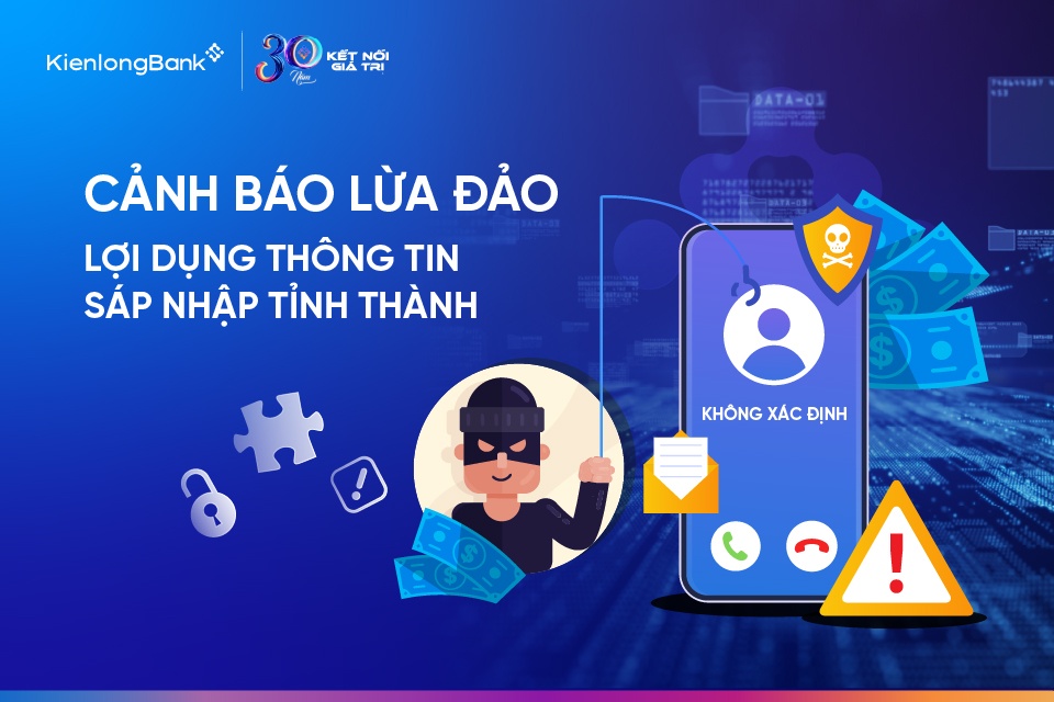 Ngân hàng cảnh báo khẩn liên quan đến việc sáp nhập, điều chỉnh địa giới hành chính