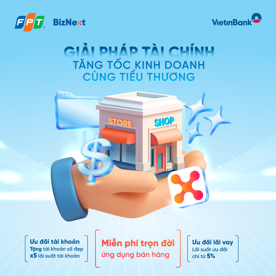 FPT ‘bắt tay’ VietinBank tặng miễn phí trọn đời ứng dụng bán hàng trên điện thoại cho hộ kinh doanh