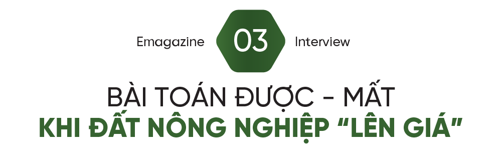Khi đất nông nghiệp lên giá: Những ai hưởng lợi?