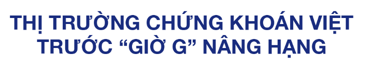Nội lực doanh nghiệp chứng khoán trước khả năng được nâng hạng: Ai đủ vững vàng để bứt tốc?