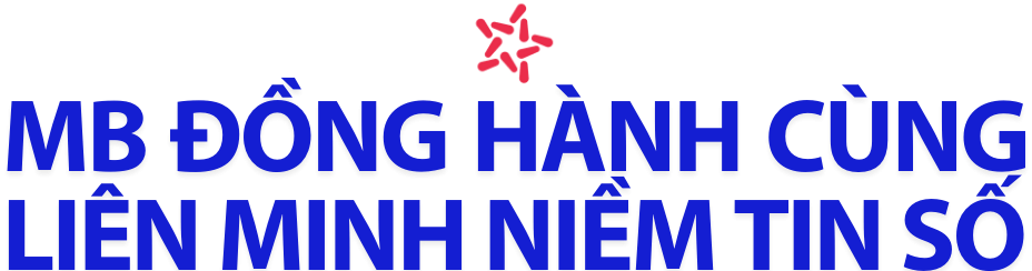 Ngân hàng MB chung tay xây dựng niềm tin số quốc gia