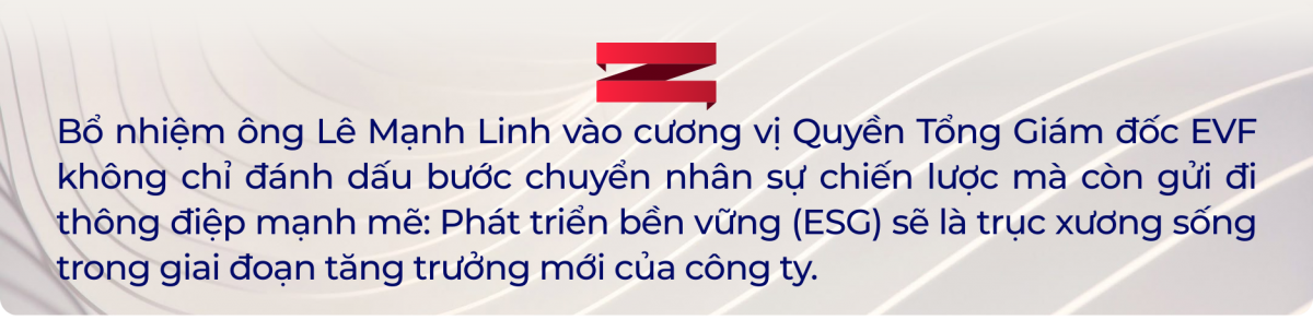 Profile ESG ông Lê Mạnh Linh trong trục tăng trưởng đột phá của EVF