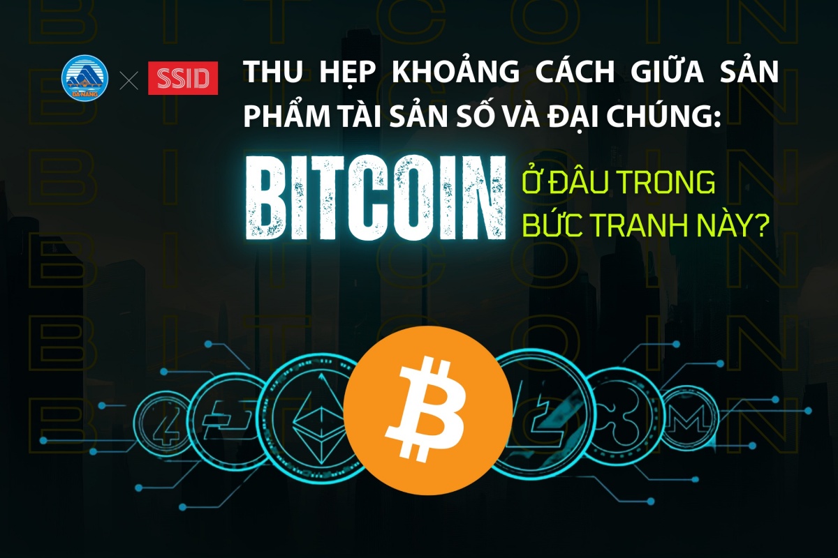 Thu hẹp khoảng cách giữa tài sản số và đại chúng: Bitcoin đang ở đâu trong bức tranh này?