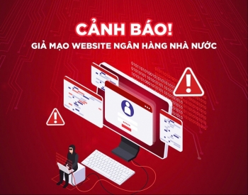 Cảnh báo trang web giả mạo Ngân hàng Nhà nước